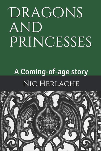 Dragons and Princesses A Coming-Of-age Story