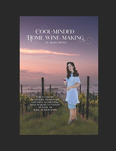 Cool-Minded Home Winemaking