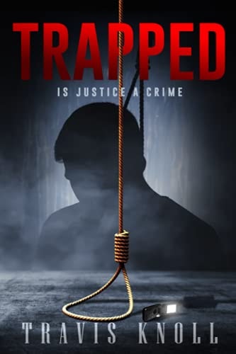 Trapped Is Justice a Crime