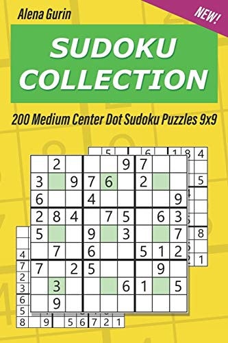 Sudoku Collection 200 Medium Center Dot Sudoku Puzzles 9x9