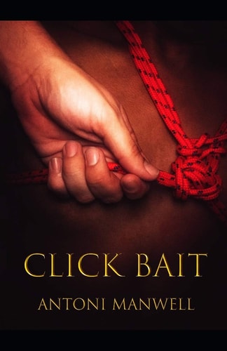 Click Bait Bait Book One