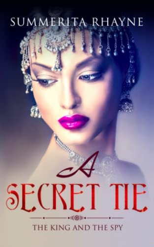 A Secret Tie The King and the Spy