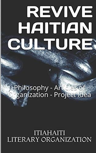 REVIVE HAITIAN CULTURE Philosophy
