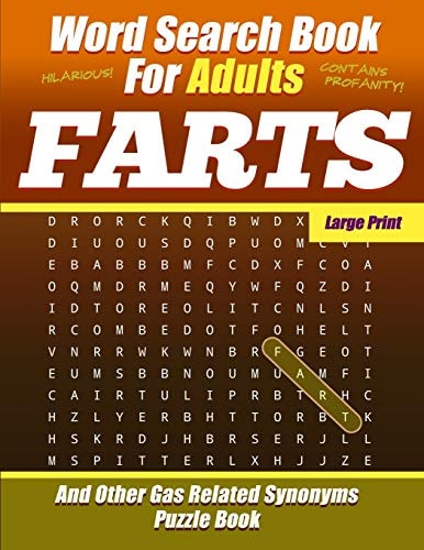 Word Search Book For Adults - FARTS - Large Print - And Other Gas Related Synonyms - Puzzle Book Funny Bad Words - NSFW