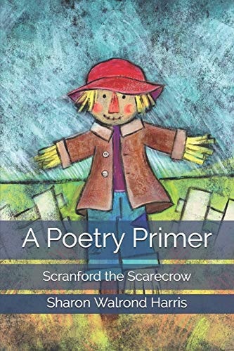 A Poetry Primer Scranford the Scarecrow