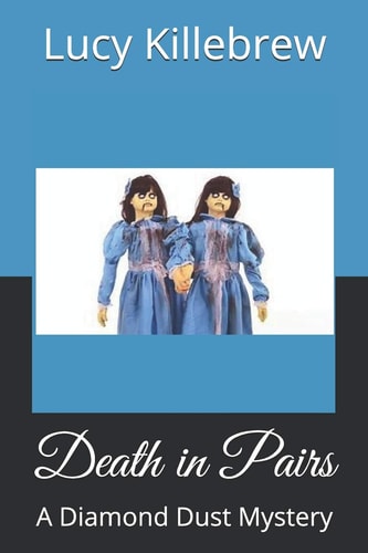 Death in Pairs A Diamond Dust Mystery