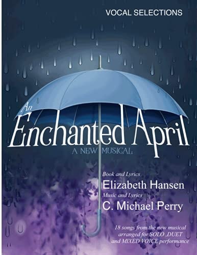An Enchanted April...a Musical Vocal Selections - Song Book