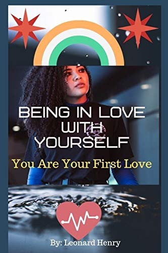 Being In Love With Yourself You Are Your First Love