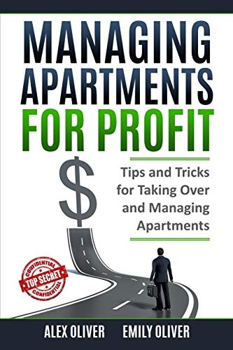 Managing Apartments for Profit Tips and Tricks for Taking Over and Managing Apartments