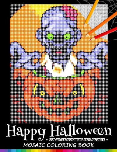 Happy Halloween Color by Numbers for Adults Mosaic Coloring Book Stress Relieving Design Puzzle Quest