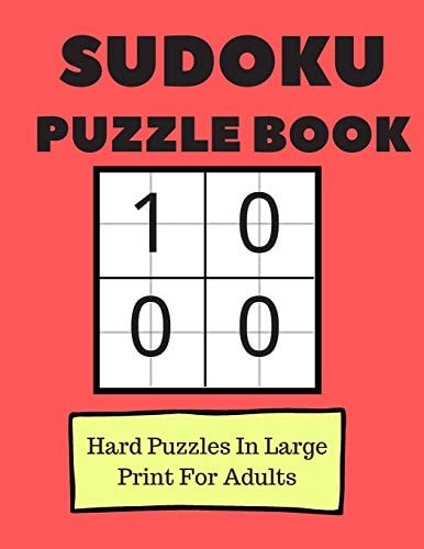 Sudoku Puzzle Book 100 Hard Puzzles in Large Print For Adults