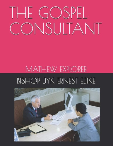 The Gospel Consultant Mathew Explorer