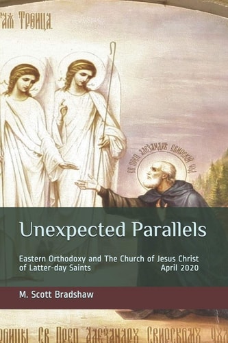 Unexpected Parallels Eastern Orthodoxy and The Church of Jesus Christ of Latter-day Saints