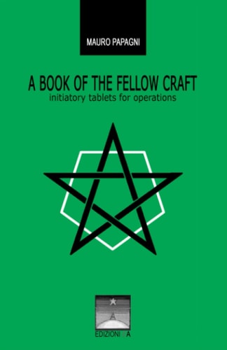 A Book of the Fellow Craft Initiatory Tablets for Operations