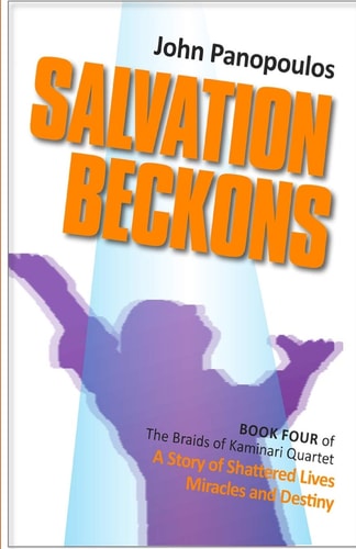 Salvation Beckons A Story of Shattered Lives, Miracles and Destiny