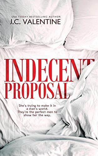 Indecent Proposal A Reverse Harem Romance