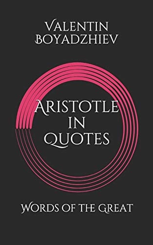 Aristotle in Quotes Words of the Great