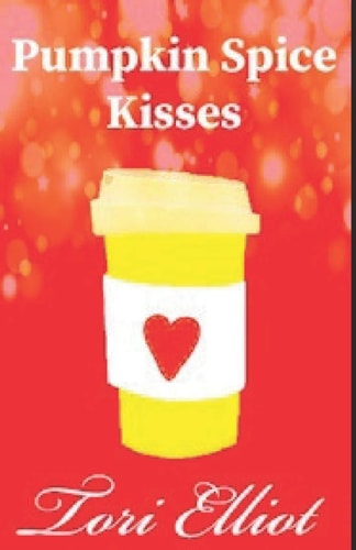 Pumpkin Spice Kisses A Sweet and Clean Romance Story