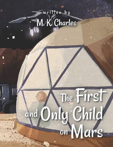 The First and Only Child on Mars