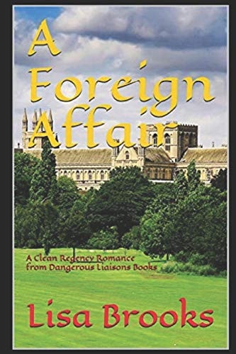 A Foreign Affair A Clean Regency Romance