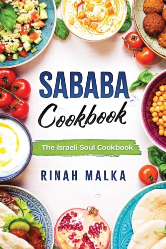 Sababa Cookbook The Israeli Soul Cookbook