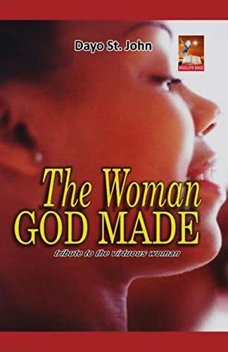 The Woman God Made Tribute to the Virtuous Woman