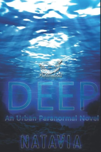 Deep A Paranormal Novel