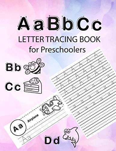 ABC Letter Tracing Book for Preschoolers Letter Tracing Books for Kids Ages 3-5 and Kindergarten and Letter Tracing Workbook