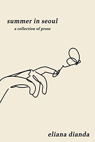 Summer in Seoul A Collection of Prose