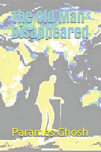 The Old Man Disappeared