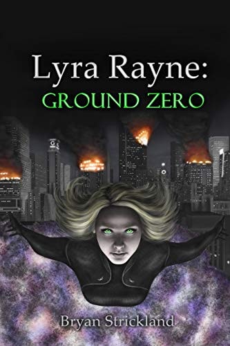 Lyra Rayne Ground Zero