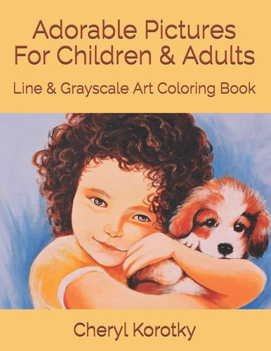 Adorable Pictures for Children and Adults Line and Grayscale Art Coloring Book