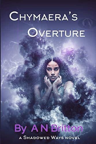 Chymaera's Overture A Shadowed Ways Novel