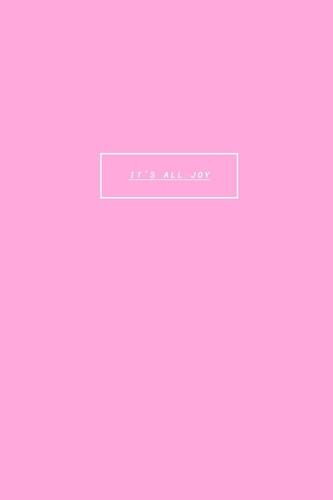 It's All Joy