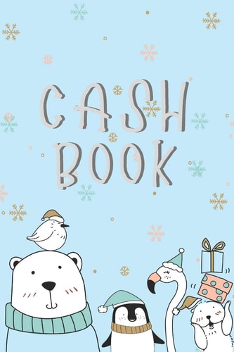 Cash Book Cash Recording Book, the Easiest Way to Manage Income and Expenditure.