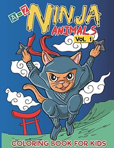 A-Z Ninja Animals Coloring Book for Kids Alphabet Coloring Pages W/ One Sided Fun & Relaxing Different Cute Animals to Color As Gift for Kids, Toddlers, Preschooler, Boys and Girls in Alphabetical Order (Volume 1)