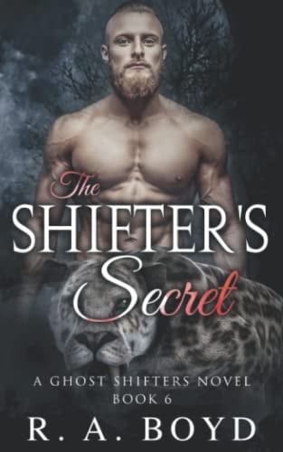 The Shifter's Secret A Ghost Shifter Novel