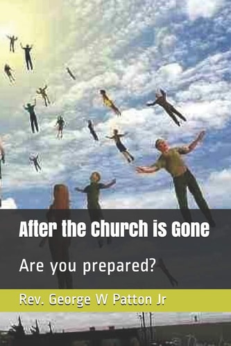After the Church Is Gone Are You Prepared?