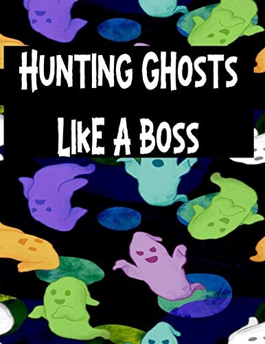 Hunting Ghosts Like A Boss Track All Of Your Paranormal Data