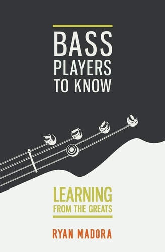 Bass Players To Know Learning From The Greats