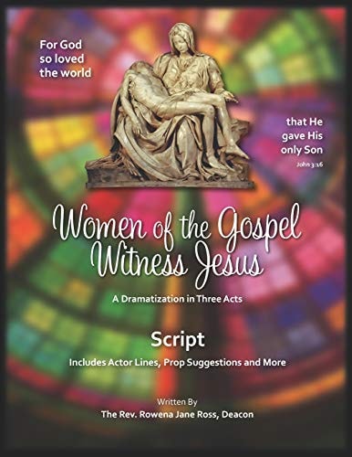 Women of the Gospel Witness Jesus Script