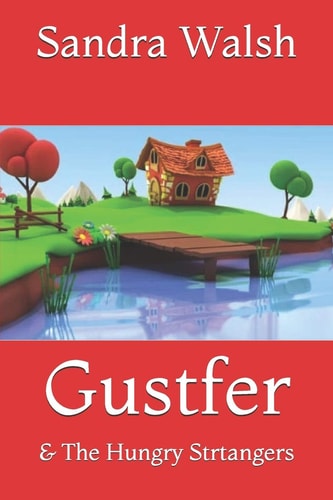 Gustfer and the Hungry Strangers