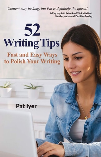 52 Writing Tips Fast and Easy Ways to Polish Your Writing