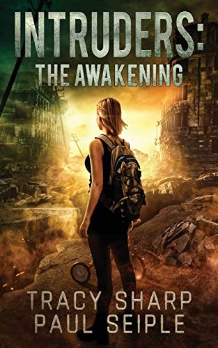 Intruders The Awakening: a Post-Apocalyptic, Alien Invasion Thriller (Book 2)