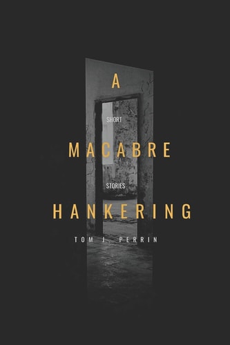 A Macabre Hankering Short Stories By