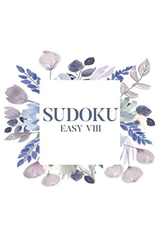 Sudoku EASY VIII 100 Easy Sudoku Puzzles, 6x9 Travel Size, Great for Beginners, Gorgeous Floral Cover, Perfect Gift