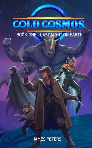 Cold Cosmos Book One - Last Night On Earth