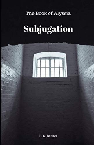 Subjugation The Book Of Alyssia