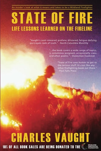 State of Fire Life Lessons Learned on the Fireline