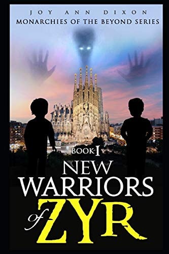 New Warriors of Zyr Monarchies of the Beyond Series, Book 1